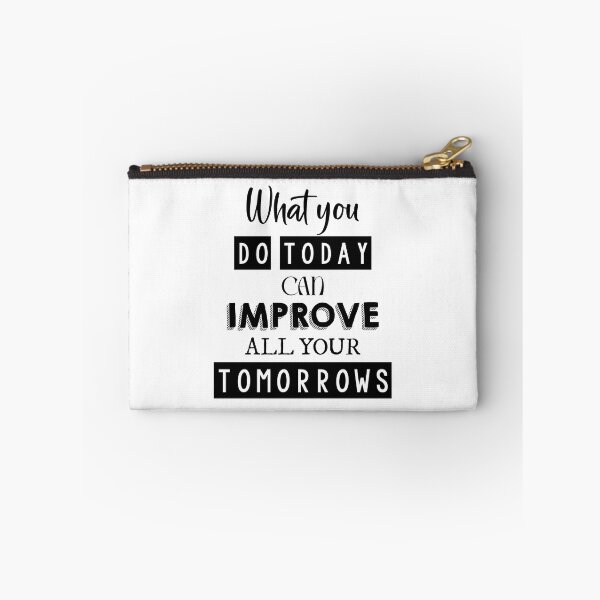 Item preview, What you do today can improve all your tomorrows designed and sold by Mandala & More.