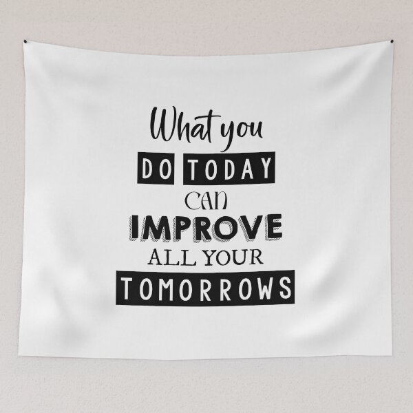 Item preview, What you do today can improve all your tomorrows designed and sold by Mandala & More.
