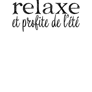 Aperçu de l'œuvre Relaxe et profite de l'été de enFRANCAISsvp