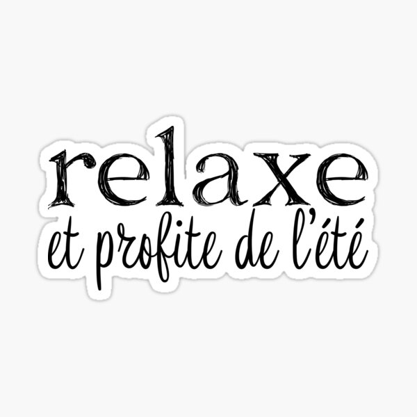 Relaxe et profite de l'été Sticker