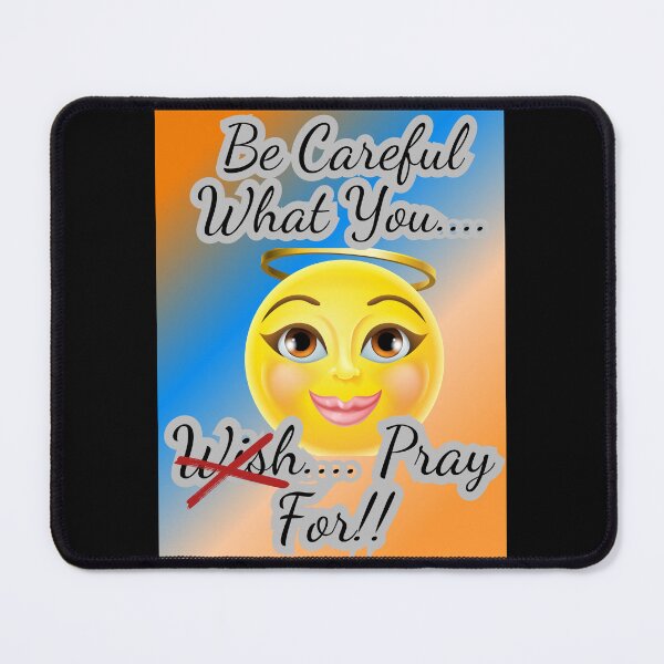 Item preview, Be Careful What You Wish/Pray For!!(1) designed and sold by SunMoonBeyond.
