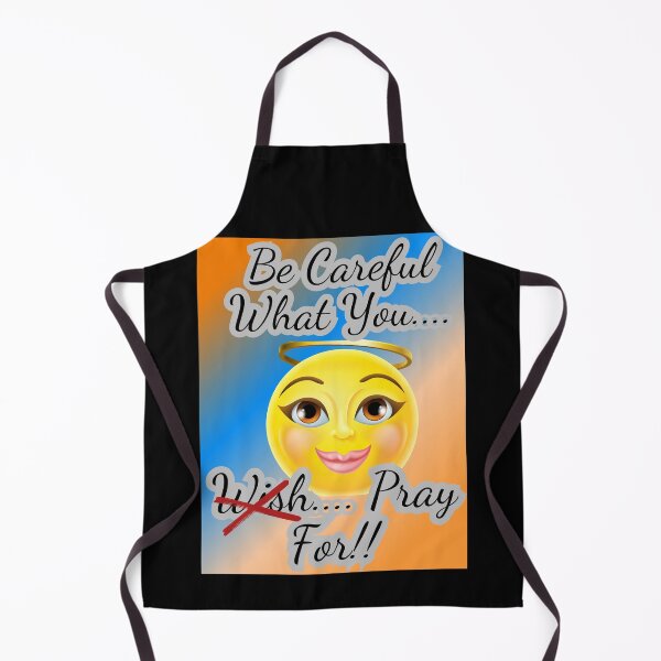 Item preview, Be Careful What You Wish/Pray For!!(1) designed and sold by SunMoonBeyond.
