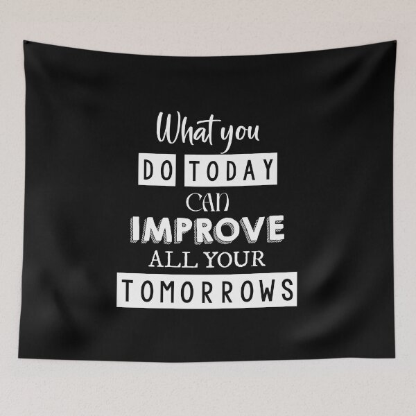Item preview, What you do today can improve all your tomorrows designed and sold by Mandala & More.