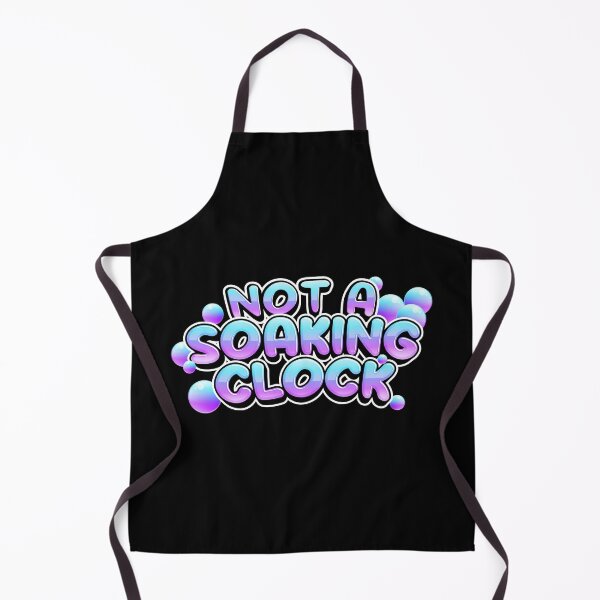 Item preview, Not A Soaking Clock designed and sold by MaisonDeNo.