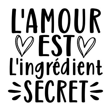Aperçu de l'œuvre L'amour est l'ingrédient secret de enFRANCAISsvp