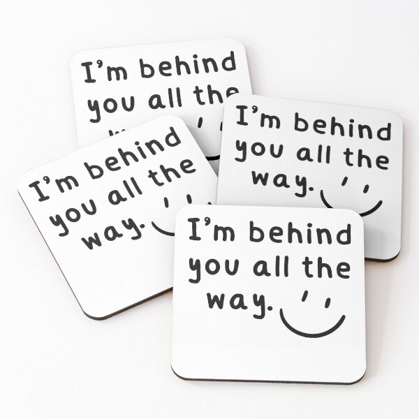 Item preview,  I’m behind you all the way designed and sold by Art-T-shirtshop.