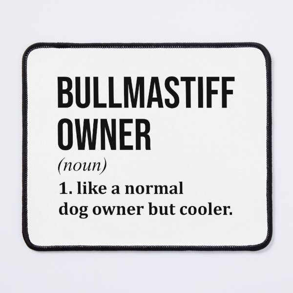 Item preview, Bullmastiff Dog Owner Definition designed and sold by XCIV.