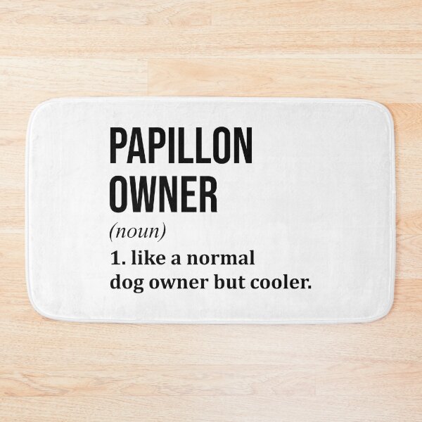 Item preview, Papillon Dog Owner Definition designed and sold by XCIV.