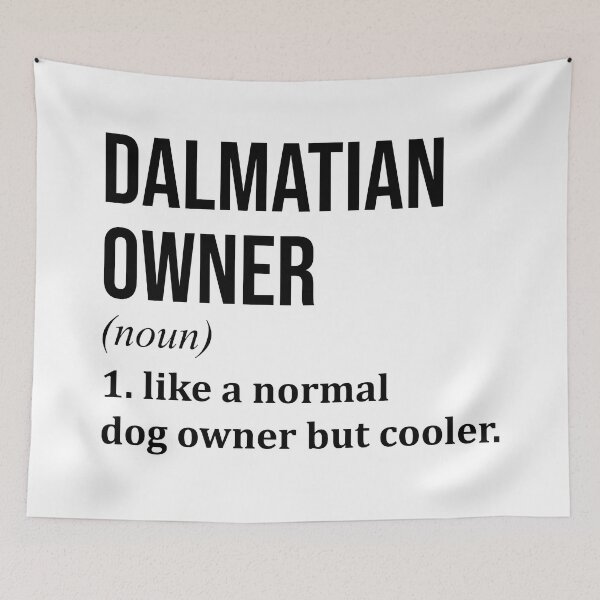 Item preview, Dalmatian Dog Owner Definition designed and sold by XCIV.