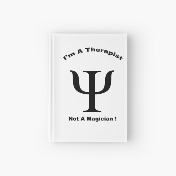Therapist - Not A Magician! Hardcover Journal