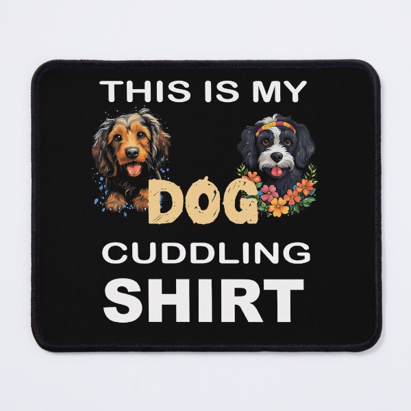 Item preview, This is my DOG cuddling shirt - Doglovers designed and sold by JansenGS.