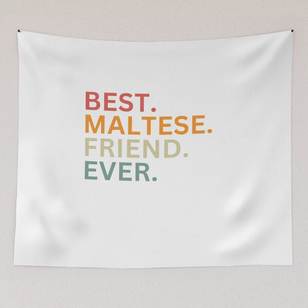 Item preview, BEST MALTESE FRIEND EVER designed and sold by PETHAVEN20.