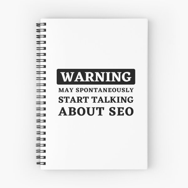 Item preview, Warning - May Spontaneously Start Talking About SEO designed and sold by Motive Union.