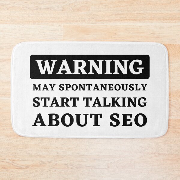 Item preview, Warning - May Spontaneously Start Talking About SEO designed and sold by Motive Union.