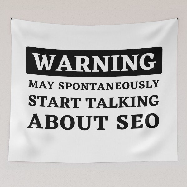 Item preview, Warning - May Spontaneously Start Talking About SEO designed and sold by Motive Union.