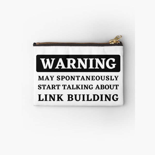 Item preview, Warning - May Spontaneously Start Talking About Link Building designed and sold by Motive Union.