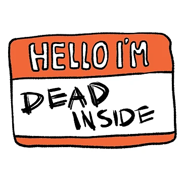 Artwork thumbnail, Hello i'm dead inside by Childish by Design