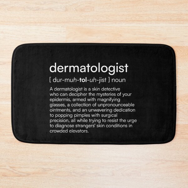 Item preview, Dermatologist Definition designed and sold by Merchgard.