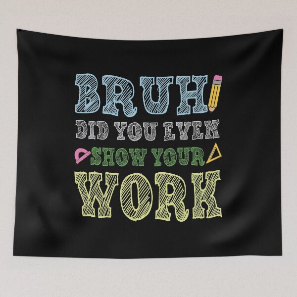 Item preview, Funny Math Teacher Bruh Did You Even Gift designed and sold by SouQ-Art.