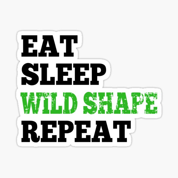 Item preview, Eat Sleep Wild Shape Repeat - Shirt for RPG Gamers designed and sold by Theodore Cory.