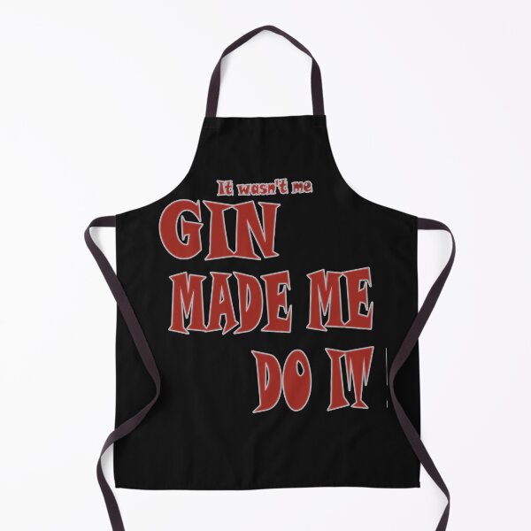 Item preview, Gin made me do it ladies designed and sold by santoshputhran.