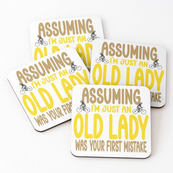 Item preview, Assuming Im an old lady was your first mistake designed and sold by Colorfulman.