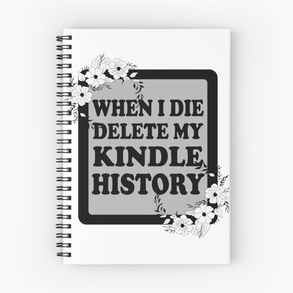 Item preview, When I Die Delete My Kindle History designed and sold by Mamado-sakou.