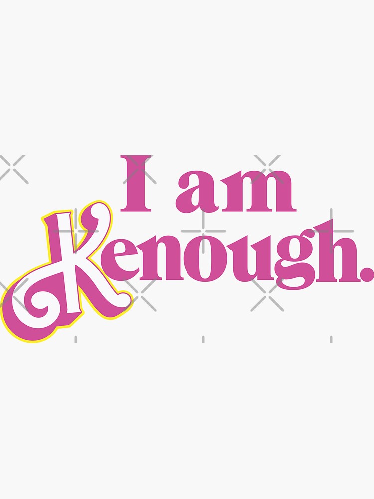 Barbie I Am Kenough Sticker