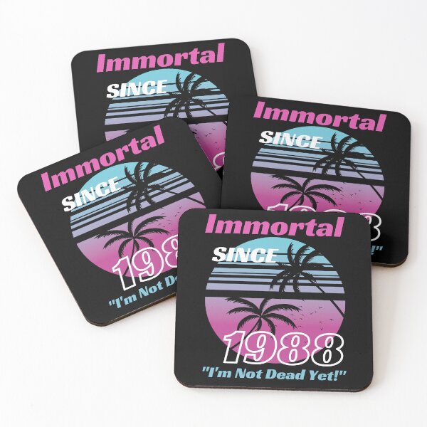 Item preview, Immortal Since 1988 | Awesome Epic Birthday  designed and sold by McThingummy.