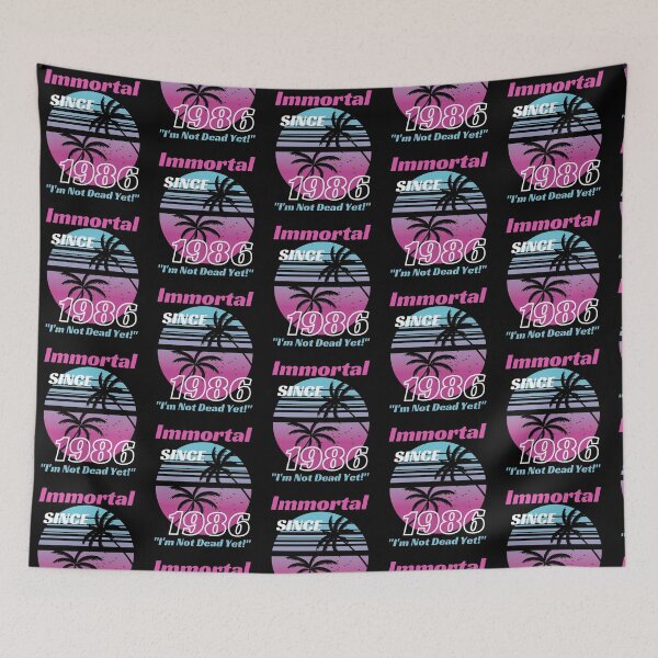 Item preview, Immortal Since 1986 | Awesome Epic Birthday  designed and sold by McThingummy.