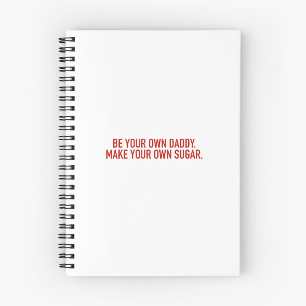 Item preview, be your own daddy. make your own sugar designed and sold by adelewineloverr.