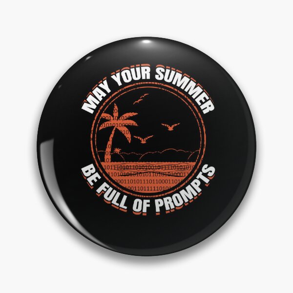 Item preview, May Your Summer Be Full of Prompts Prompt Engineer designed and sold by MadPanda.