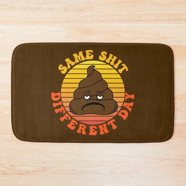 Item preview, Same Shit Different Day Office Humour designed and sold by HotHibiscus.