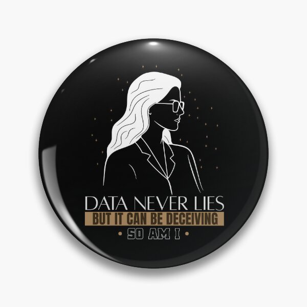 Item preview, Data Never Lies Funny Data Scientist Analysts designed and sold by MadPanda.