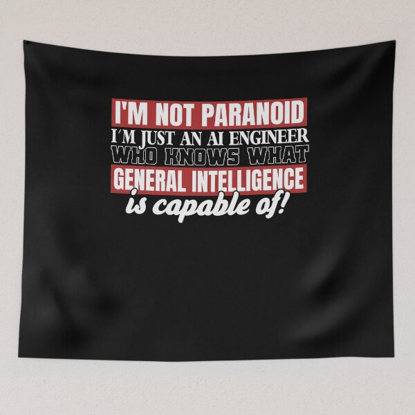 Item preview, I'm Not Paranoid about AI - Artificial Intelligence Engineer designed and sold by MadPanda.