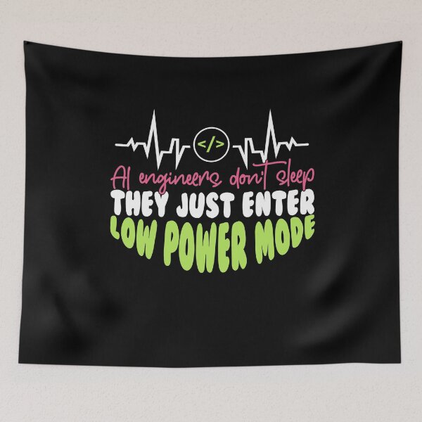 Item preview, AI Engineers Don't Sleep Funny Artificial Intelligence Engineer designed and sold by MadPanda.