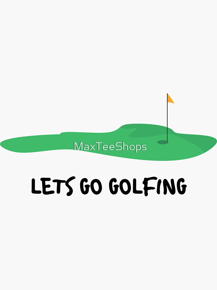 LETS GO GOLFING- dj khaled Sticker for Sale by chantiesgallery