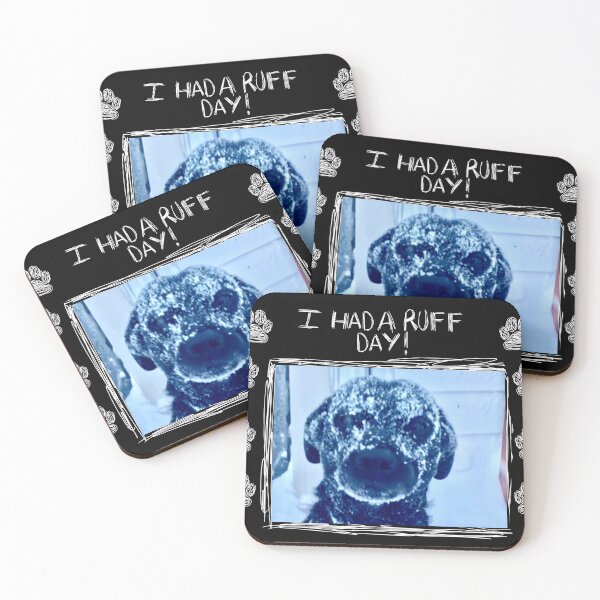 Item preview, I Had A Ruff Day! designed and sold by SammyBro67.