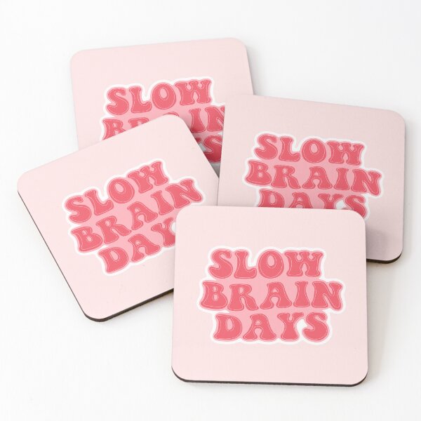 Item preview, Slow Brain Days | ADHD Quote designed and sold by Dani Moffet.