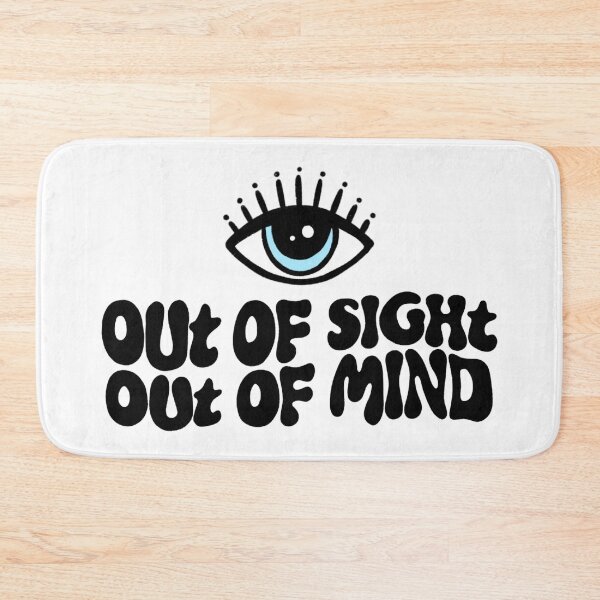 Item preview, Out of Sight, Out of Mind | ADHD Quote designed and sold by Dani Moffet.