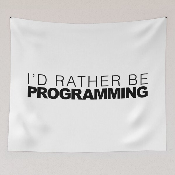 Item preview, Id rather be Programming designed and sold by LudlumDesign.