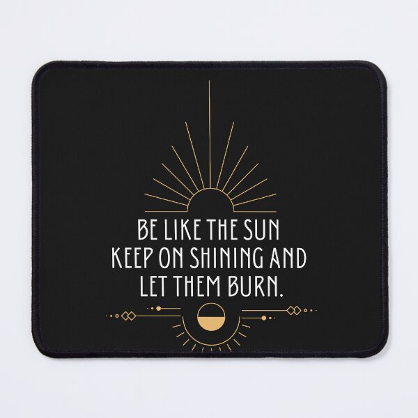 Item preview, Be like the sun designed and sold by MyOrb.