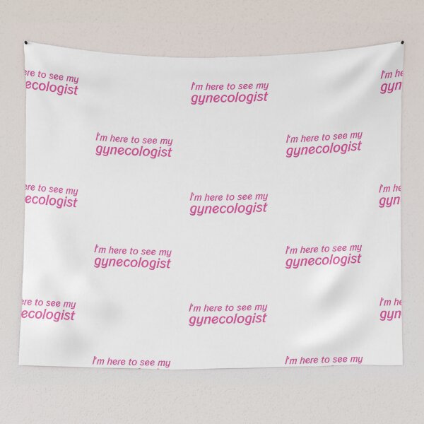 Item preview, I'm here to see my gynecologist designed and sold by reallyrealnow.