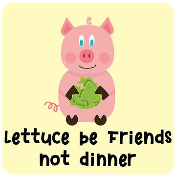 Artwork thumbnail, PIG Lettuce be friends by MADDesigns12