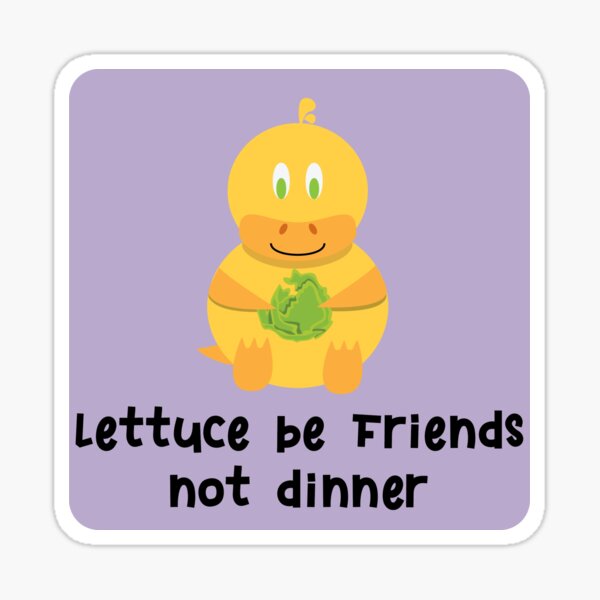 Lettuce be friends Sticker