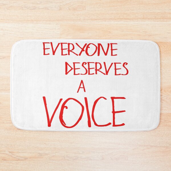 Item preview, Everyone Deserves A Voice designed and sold by kinpirks.