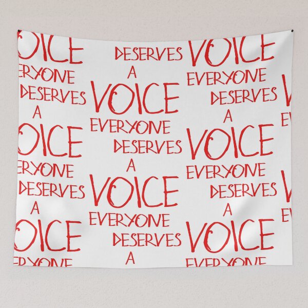 Item preview, Everyone Deserves A Voice designed and sold by kinpirks.