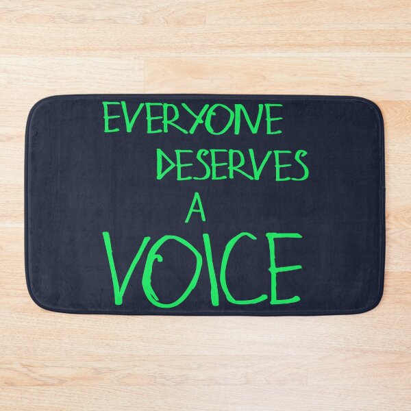 Item preview, Everyone Deserves A Voice designed and sold by kinpirks.