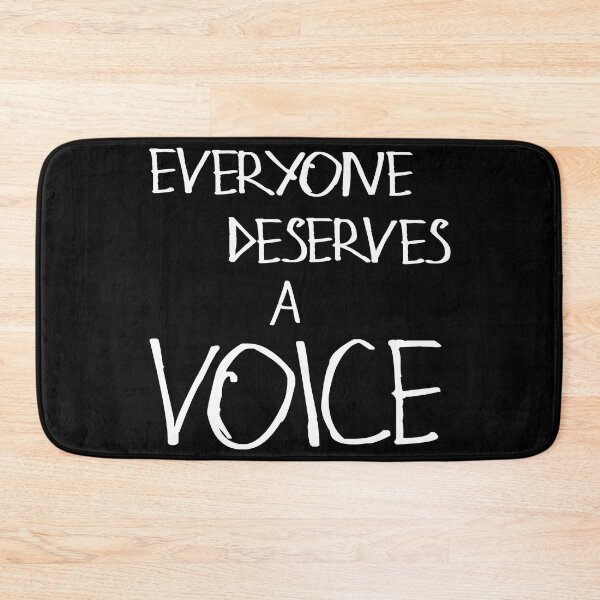 Item preview, Everyone Deserves A Voice designed and sold by kinpirks.
