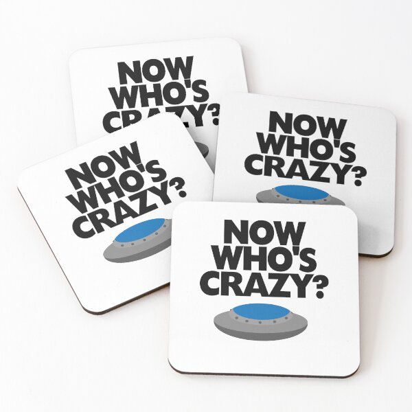 Item preview, NOW WHO'S CRAZY? designed and sold by DimensionFour.